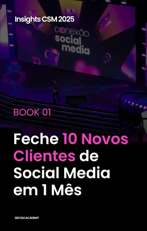 E-BOOK 01 - Feche 10 Novos Clientes de Social Media em 1 Mês