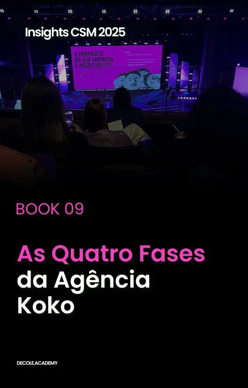 E-BOOK 09 - As Quatro Fases da Agência Koko